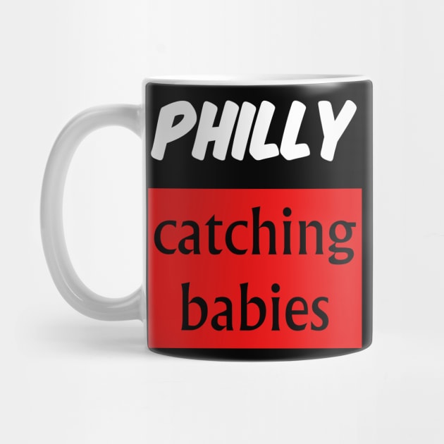 philly catching babies shirt by IM19